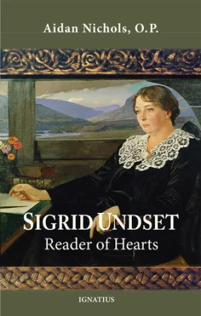 Sigrid Undset: Reader of Hearts